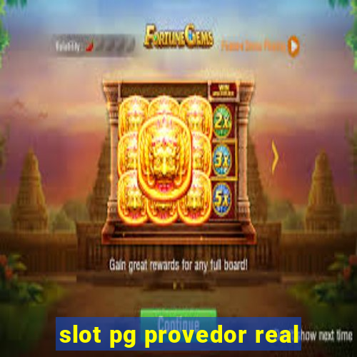 slot pg provedor real