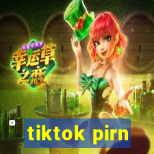 tiktok pirn