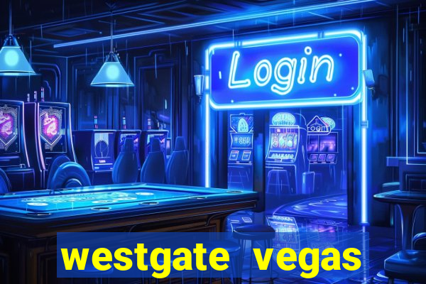 westgate vegas resort and casino