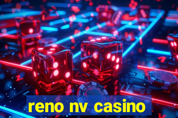 reno nv casino