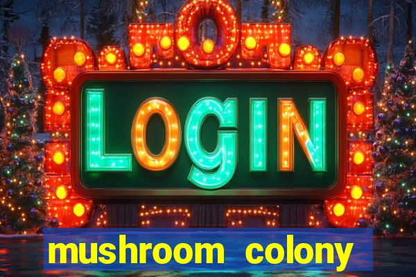 mushroom colony stardew valley