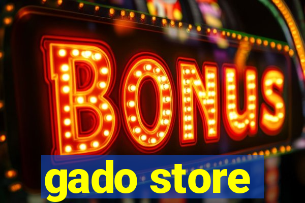 gado store