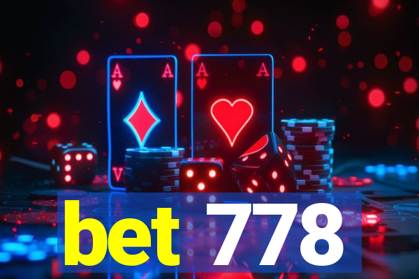 bet 778