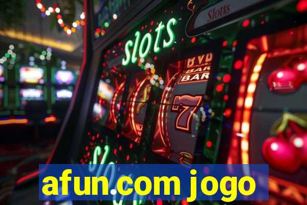 afun.com jogo