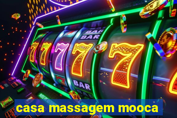 casa massagem mooca