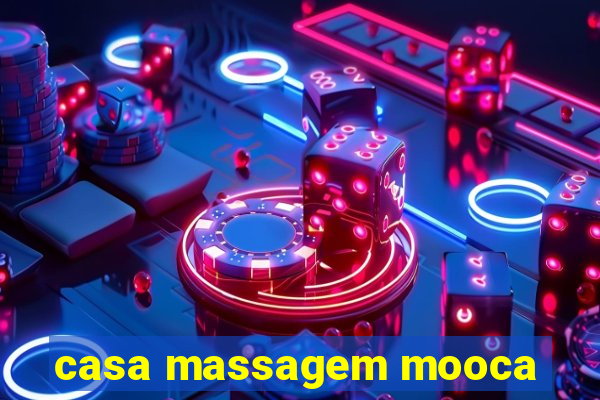 casa massagem mooca