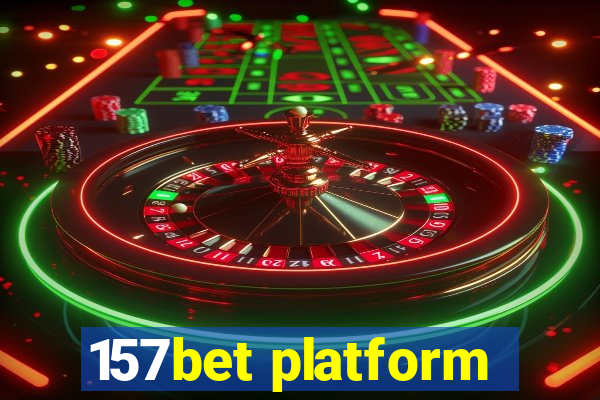 157bet platform