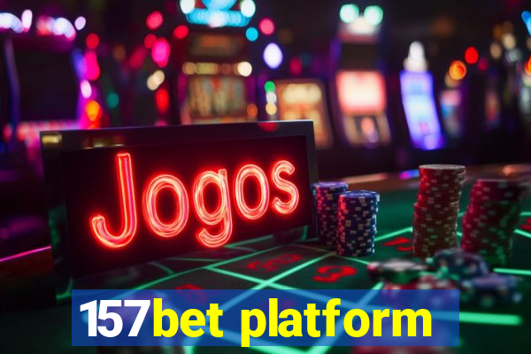 157bet platform