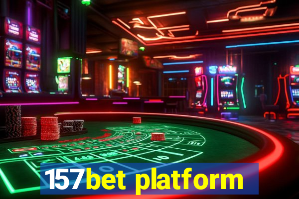 157bet platform