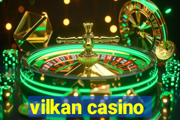 vilkan casino