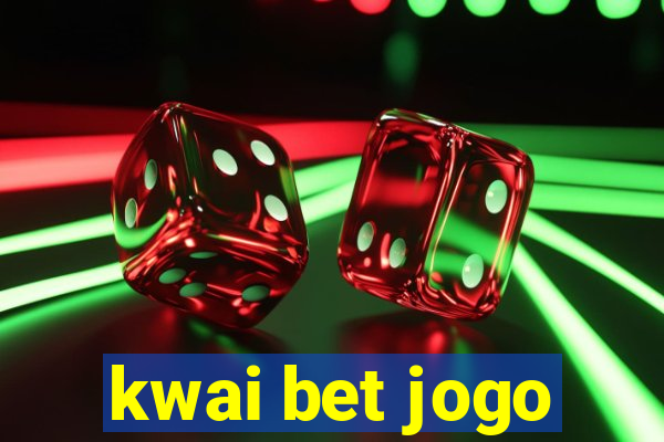 kwai bet jogo