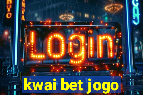 kwai bet jogo