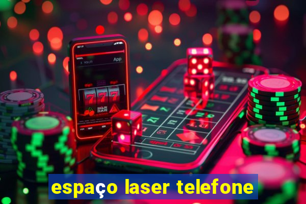 espaço laser telefone