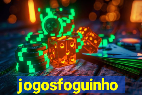 jogosfoguinho