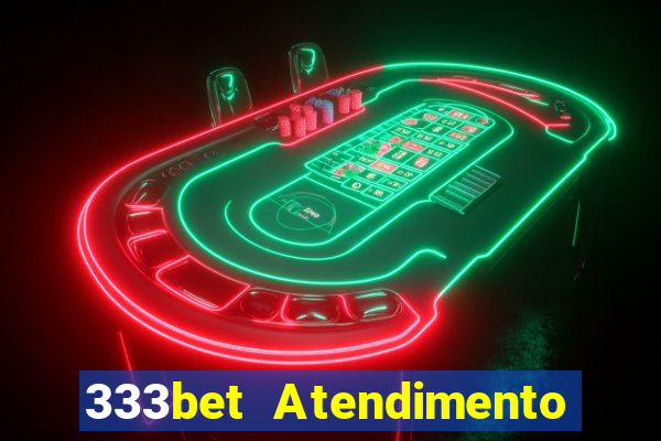 333bet Atendimento ao Cliente