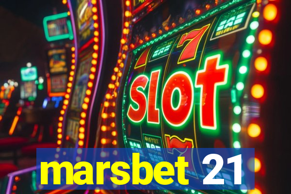 marsbet 21