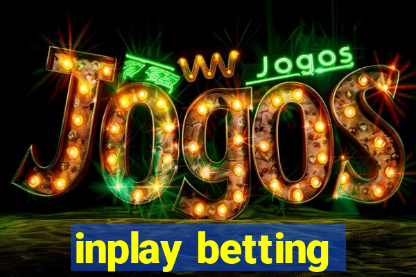 inplay betting