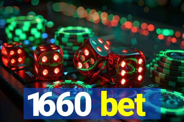 1660 bet