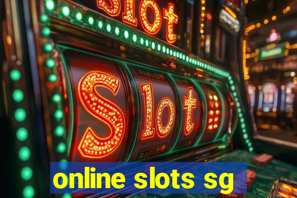 online slots sg