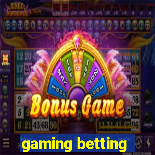 gaming betting