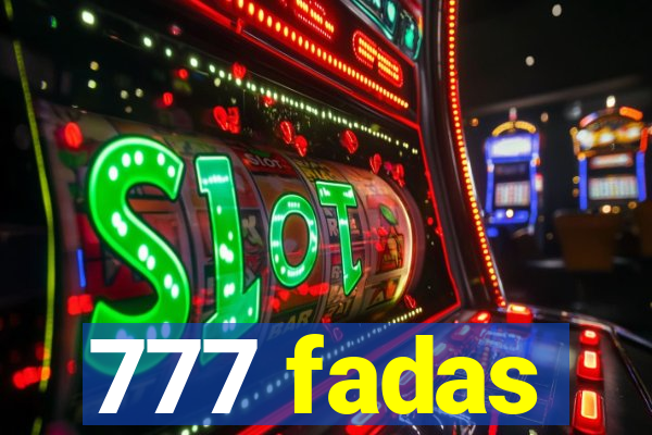 777 fadas