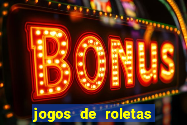 jogos de roletas online gratis