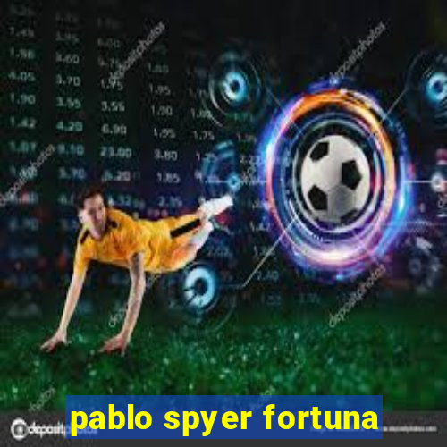 pablo spyer fortuna