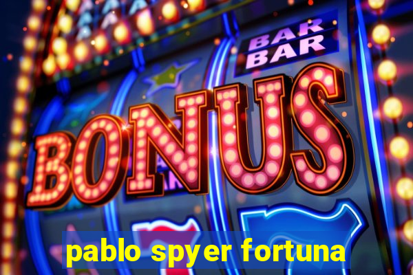 pablo spyer fortuna