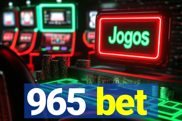 965 bet