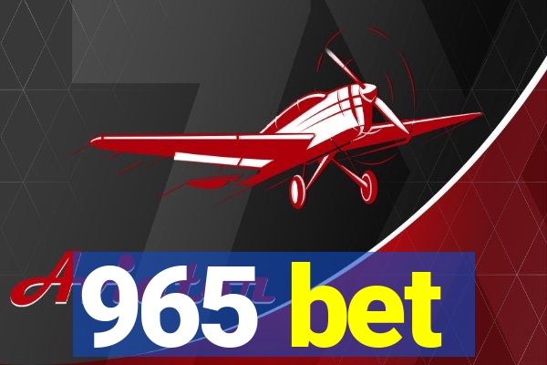 965 bet