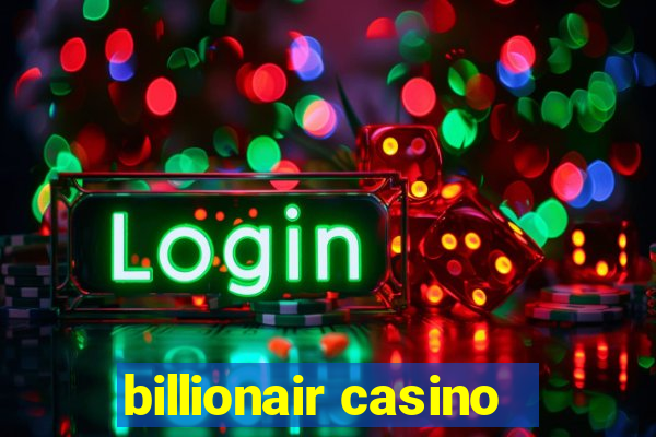 billionair casino