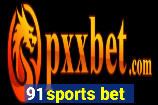 91 sports bet