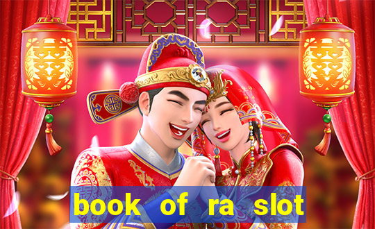 book of ra slot free play