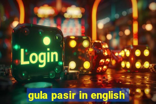 gula pasir in english