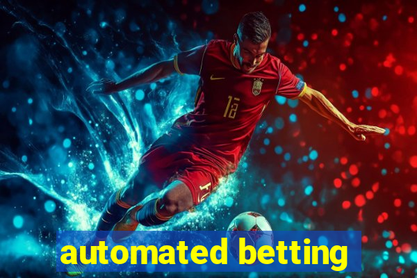 automated betting