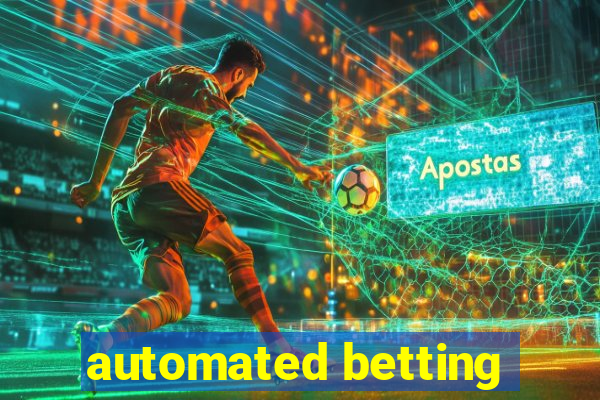 automated betting