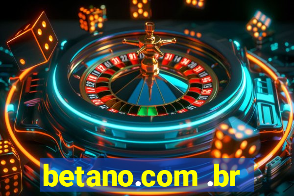 betano.com .br