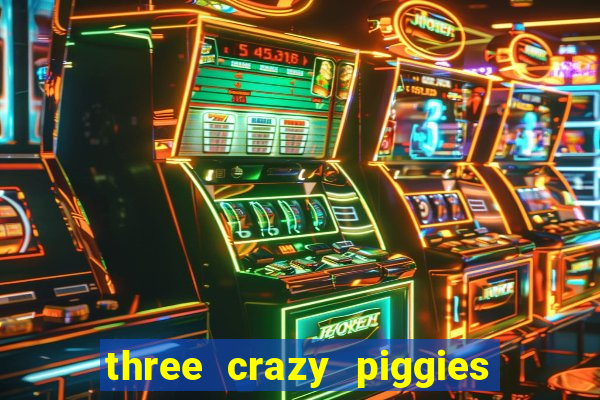 three crazy piggies onde jogar