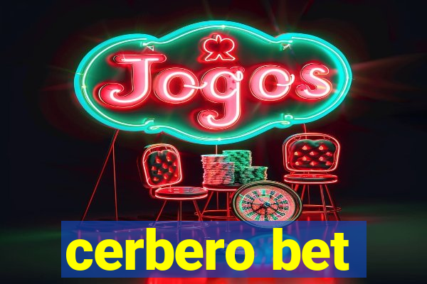 cerbero bet