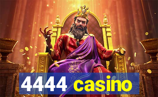 4444 casino