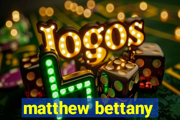 matthew bettany