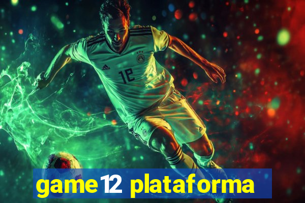 game12 plataforma