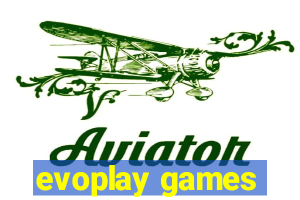 evoplay games