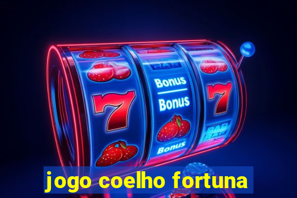 jogo coelho fortuna