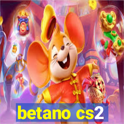 betano cs2