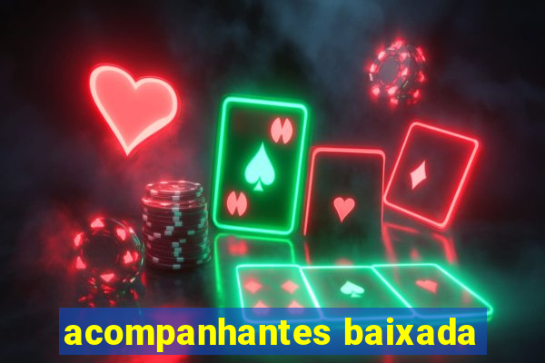 acompanhantes baixada