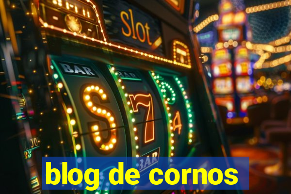 blog de cornos