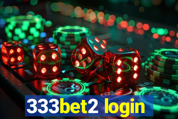 333bet2 login