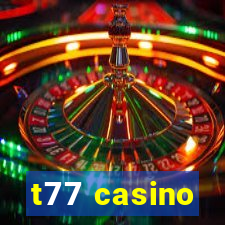 t77 casino