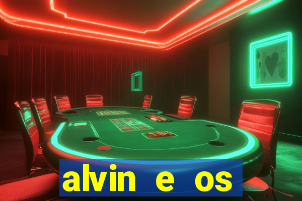 alvin e os esquilos redecanais